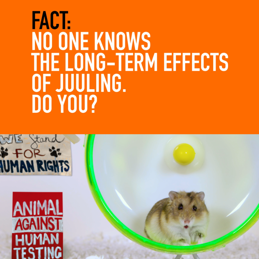 Fact: No one knows the long-term effects of juuling. do you?